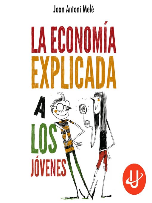 Title details for La economía explicada a los jóvenes by Ediciones Urano - Available